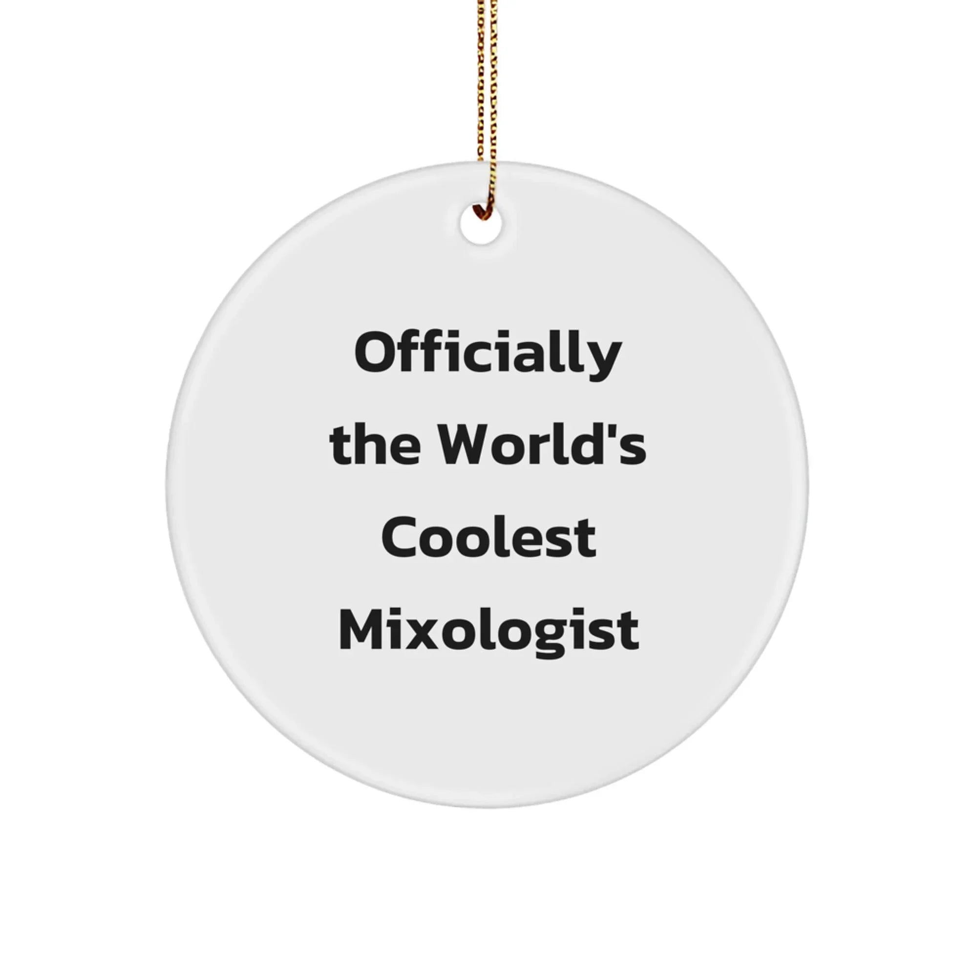 Funny Mixologist Gifts from Friends for Men - Officially The World's Coolest Mixologist Christmas Unique Ornaments