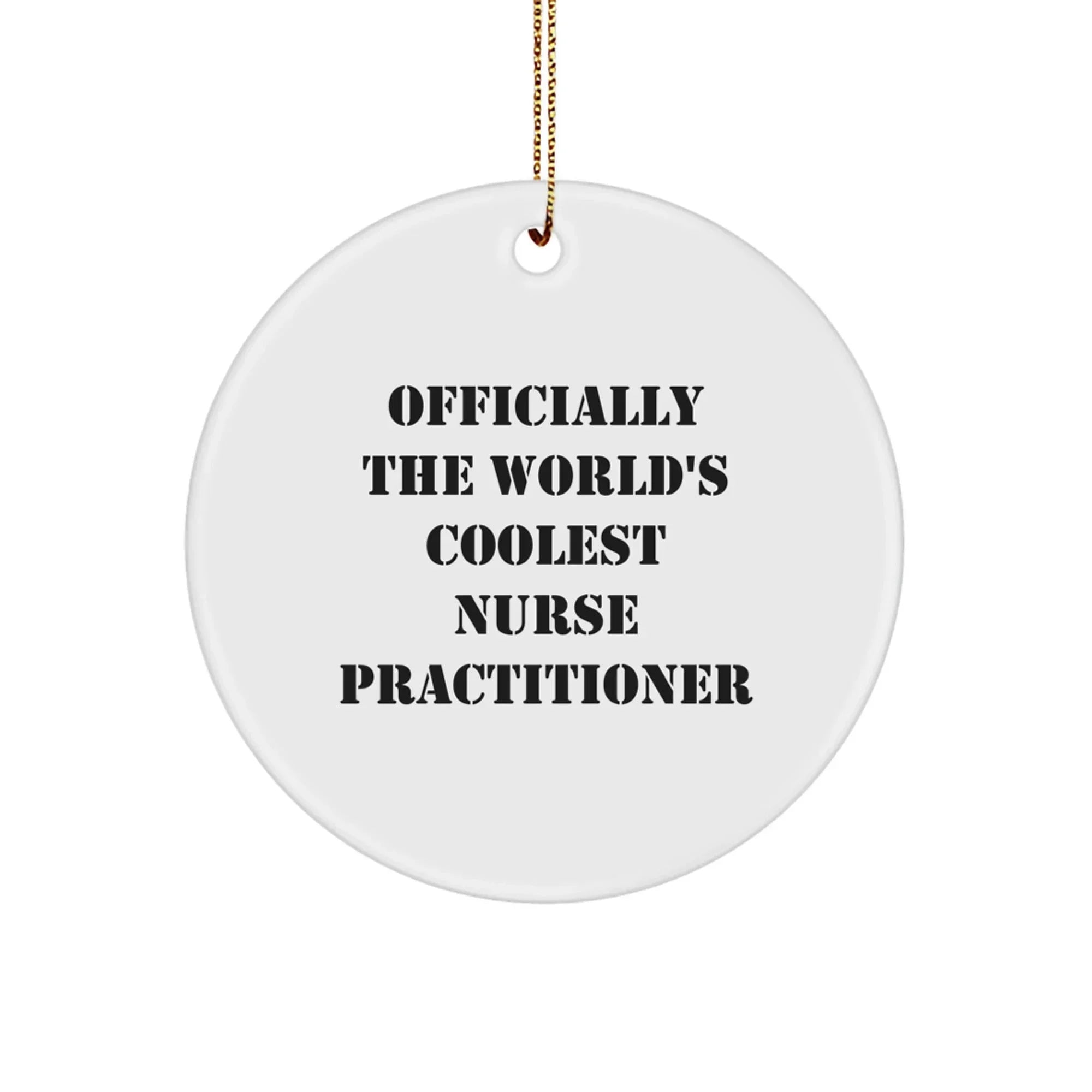 Funny Gifts for Nurse Practitioners, 'Officially The World's Coolest Nurse Practitioner' Christmas Unique Gifts from Friends and Family