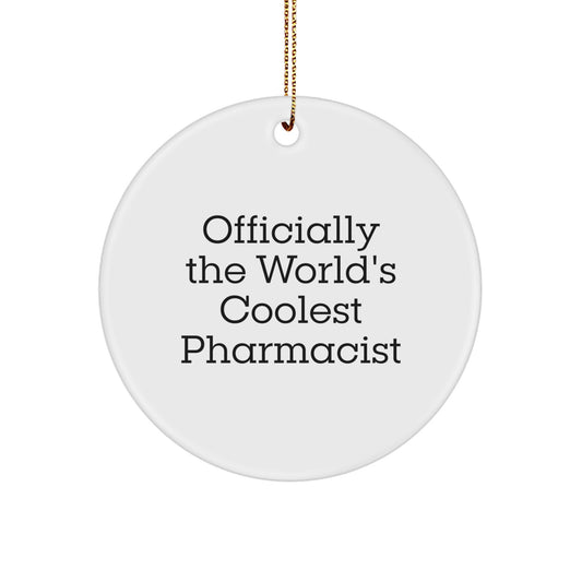 Funny Pharmacist Gifts from Family, Officially The World's Coolest Pharmacist Christmas Unique Circle Ornament for Pharmacist, Circle Ornament - Image 1