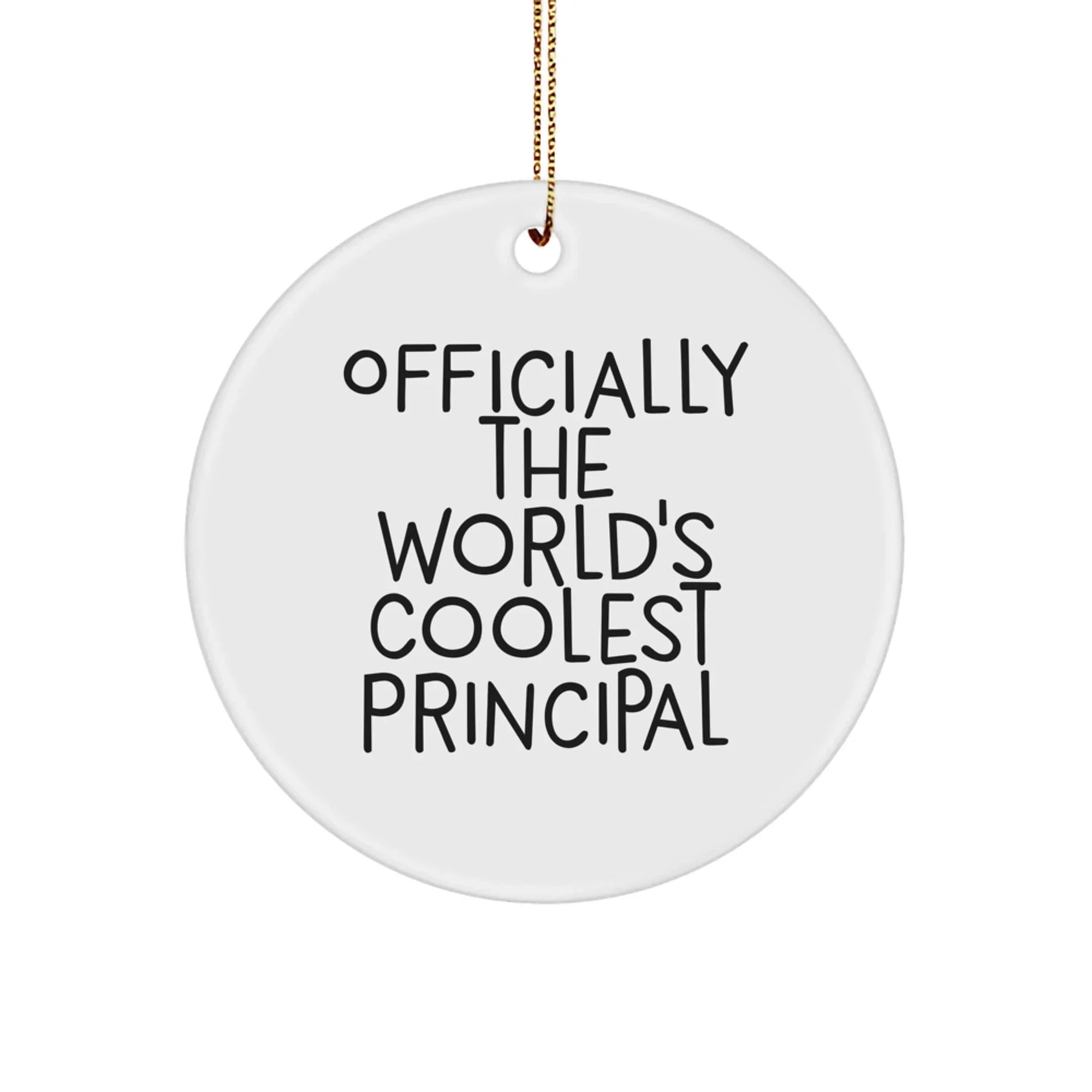 Funny Principal Circle Ornament Gifts from Men, Women, or Friends for Principal, Christmas Unique Gifts