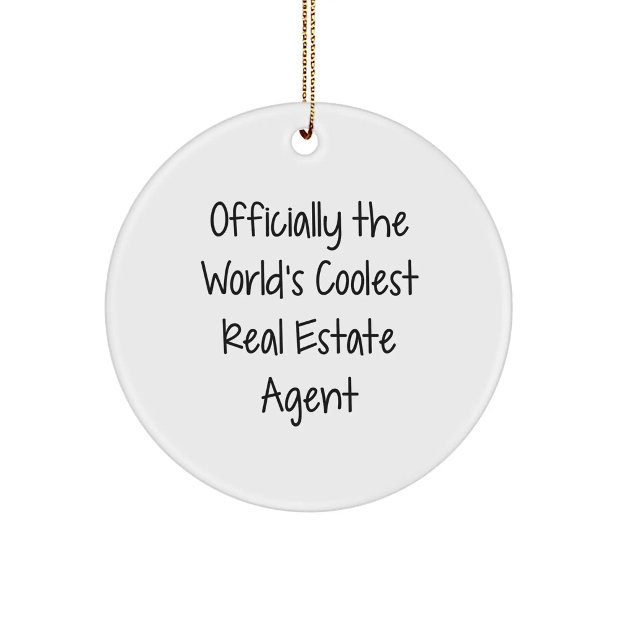 Funny Real Estate Agent Gifts, Officially The Worlds Coolest Ornament, Christmas Circle Decorations for Real Estate Agent - Image 1