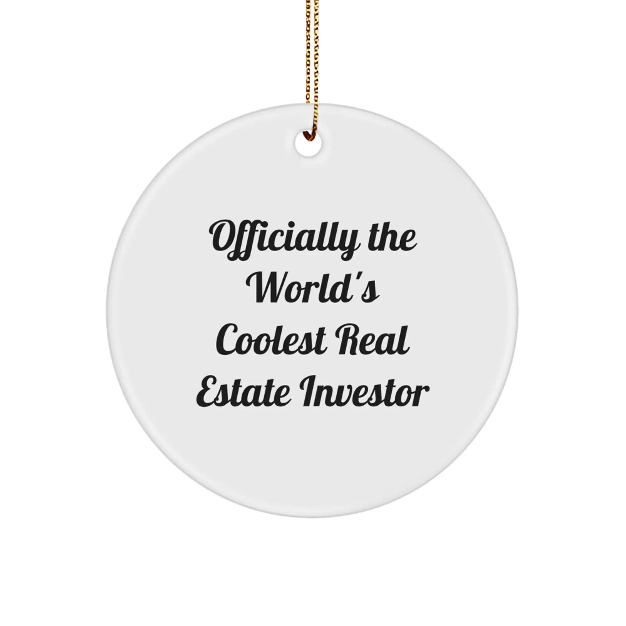 Funny 'Officially The World's Coolest Real Estate Investor' Circle Ornament Gifts from Family for Men - Image 1