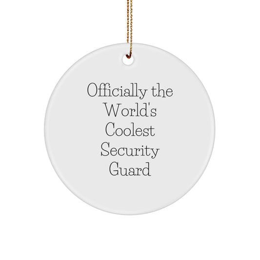 Funny Security Guard Christmas Unique Gifts from Friends - 'Officially The World's Coolest Security Guard' Circle Ornament - Image 1