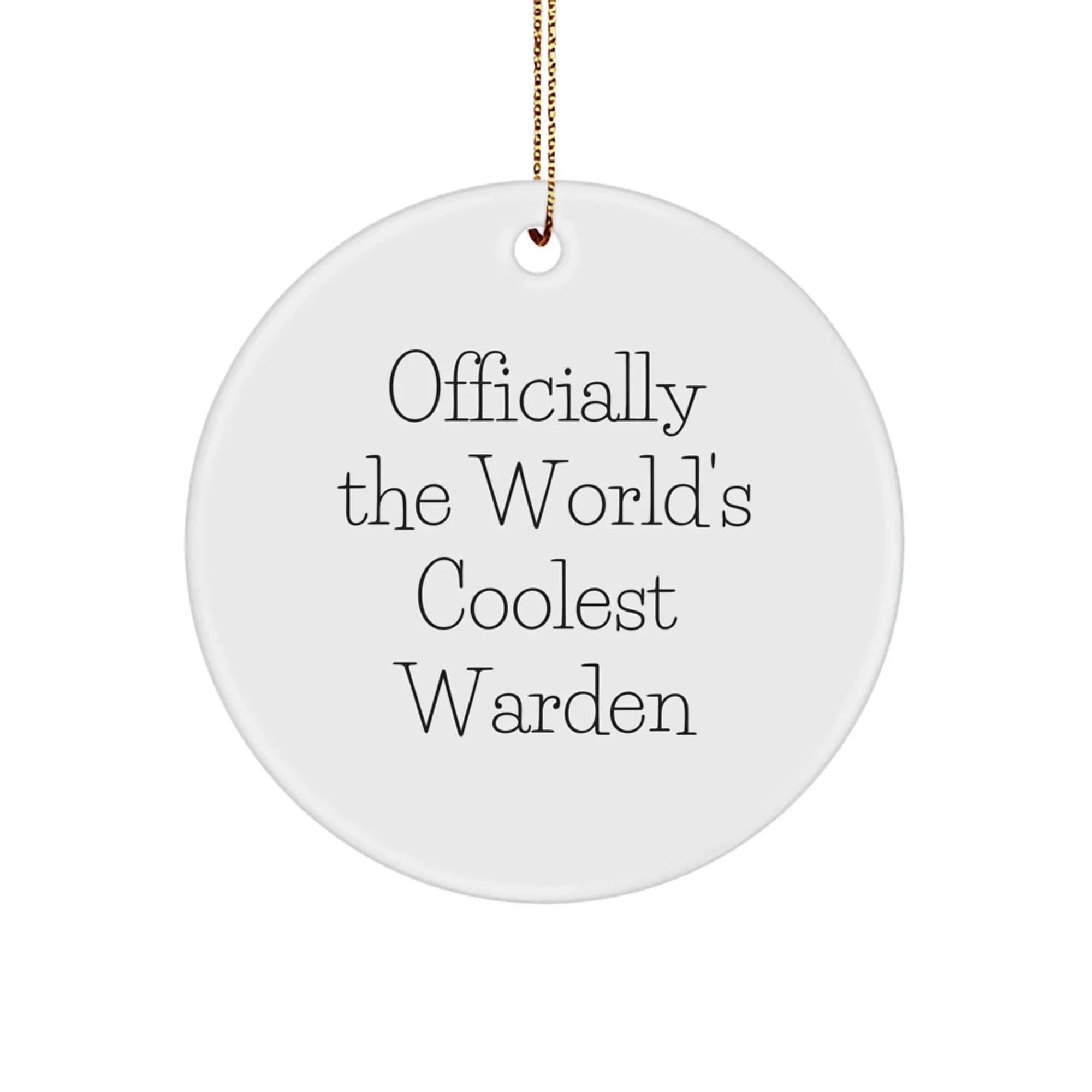 Funny Warden Gifts from Friends and Family, Officially The World's Coolest Warden Circle Ornament for Christmas Unique Gifts