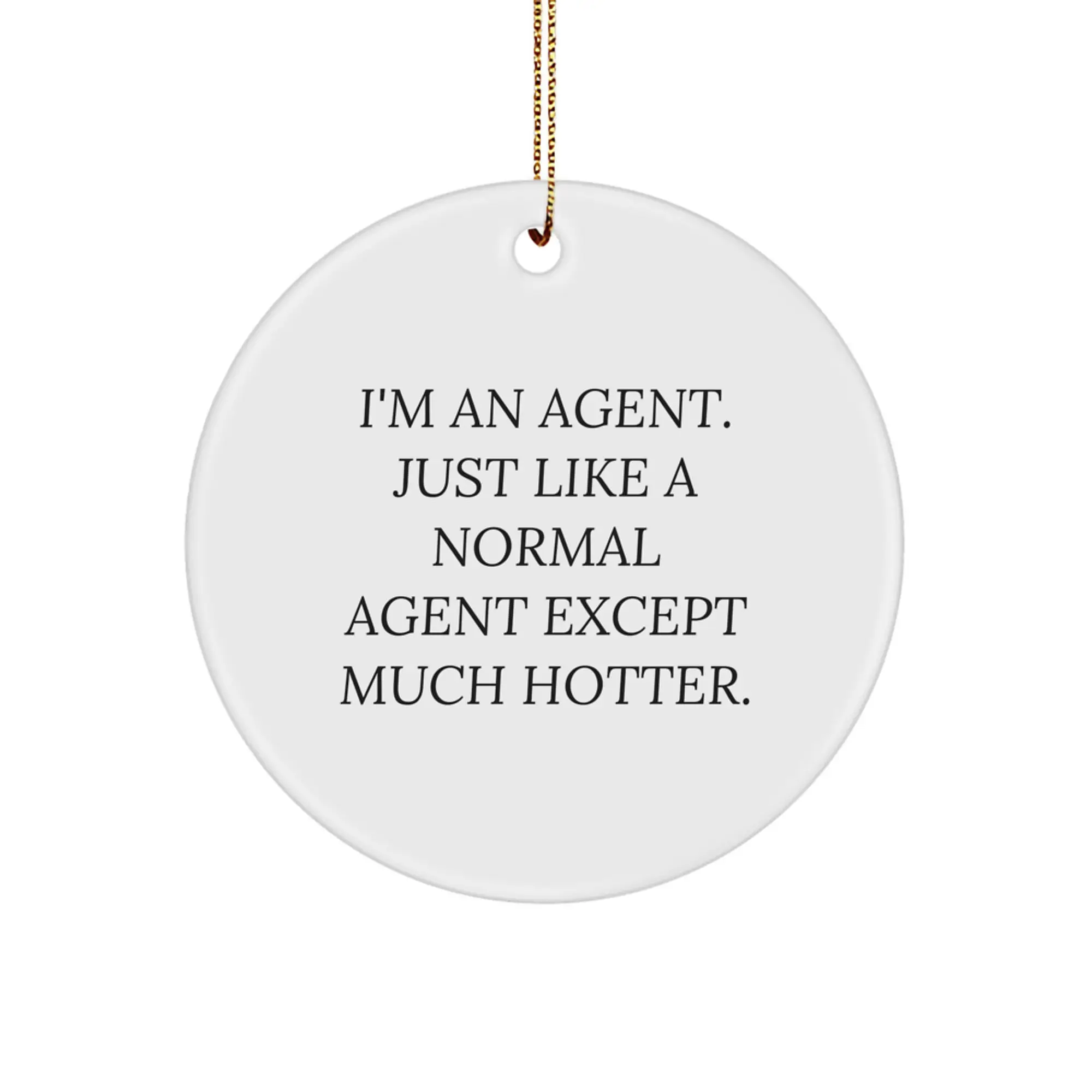 Funny Agent Circle Ornament, Gifts from Men, Women, Friends, Family to Agent, Agent Gifts for Men, Women, Friends, Family, Christmas Unique Agent Gifts - Image 1