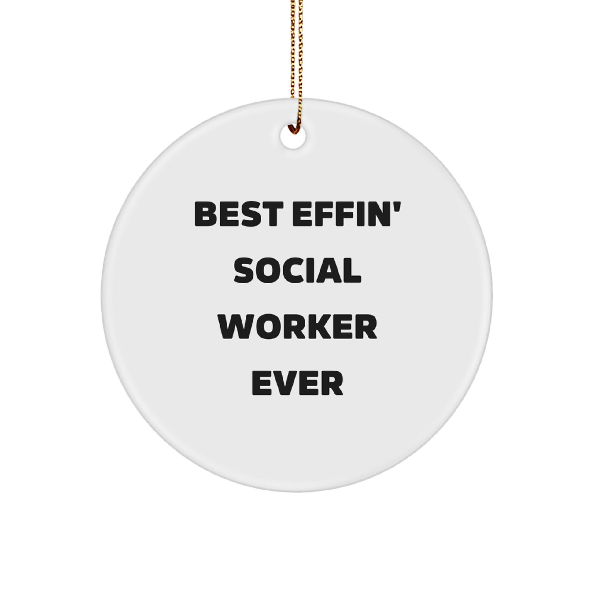 Funny Social Worker Gifts for Men or Women, Best Effin' Social Worker Ever Circle Ornament, Christmas Unique Personalized Presents - Image 1