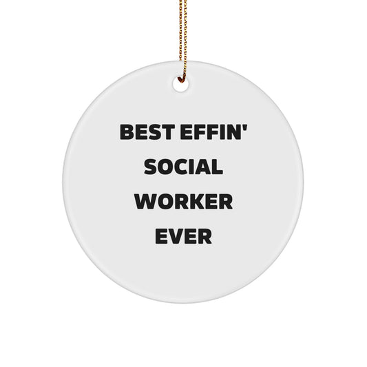 Funny Social Worker Gifts for Men or Women, Best Effin' Social Worker Ever Circle Ornament, Christmas Unique Personalized Presents - Image 1