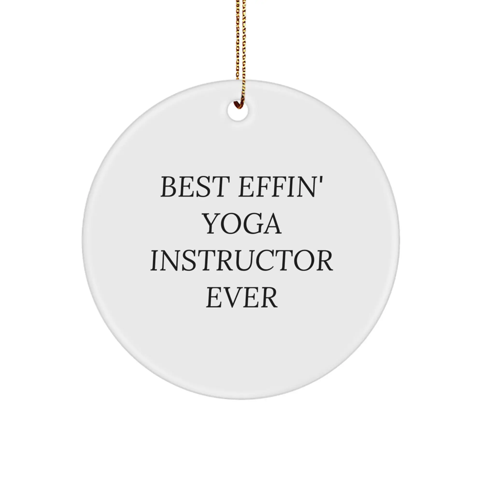 Funny Yoga Instructor Gifts from Best Effin' Friends - Unique Circle Ornament for Yoga Instructor Christmas Unique Gifts - Image 1