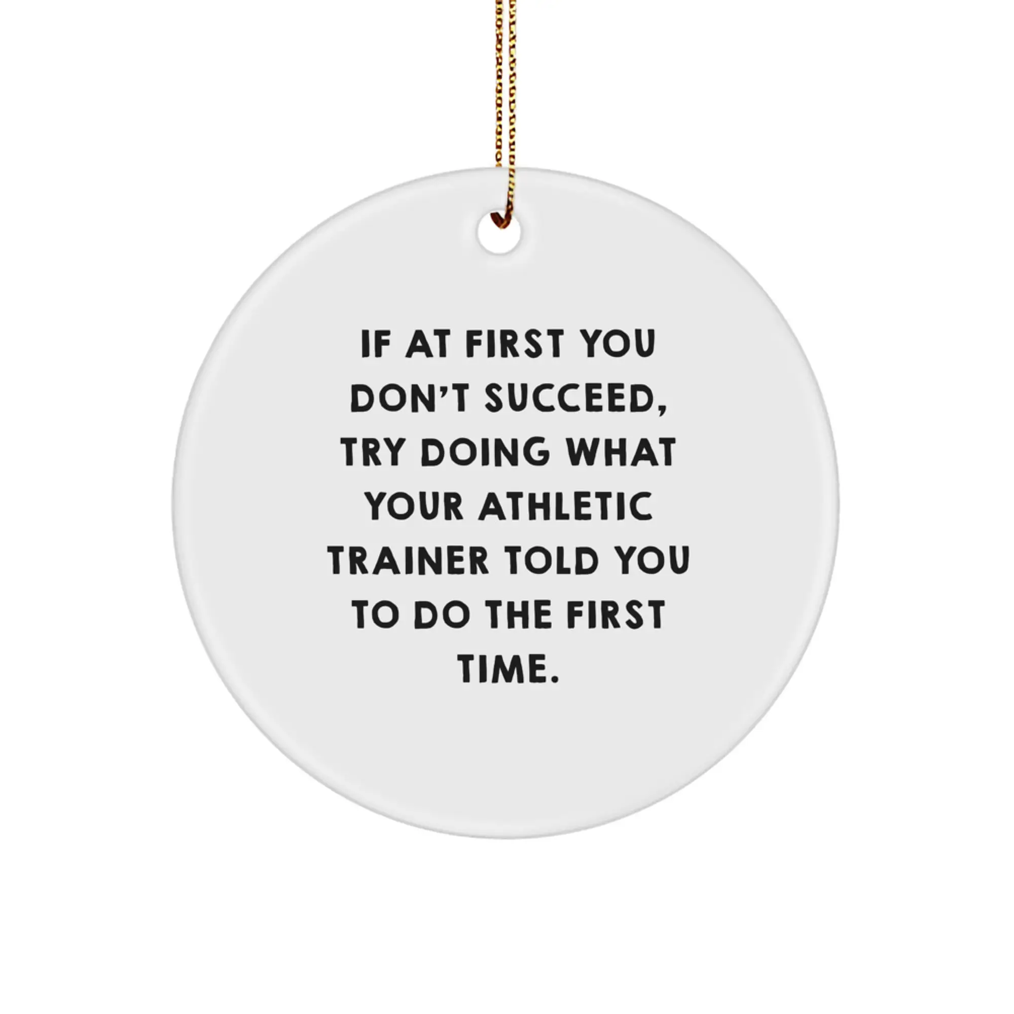 Funny Athletic Trainer Gifts from Friends for Men, Women, Family, and Coworkers - Inspirational Circle Ornament for Christmas Unique Gifts - Image 1