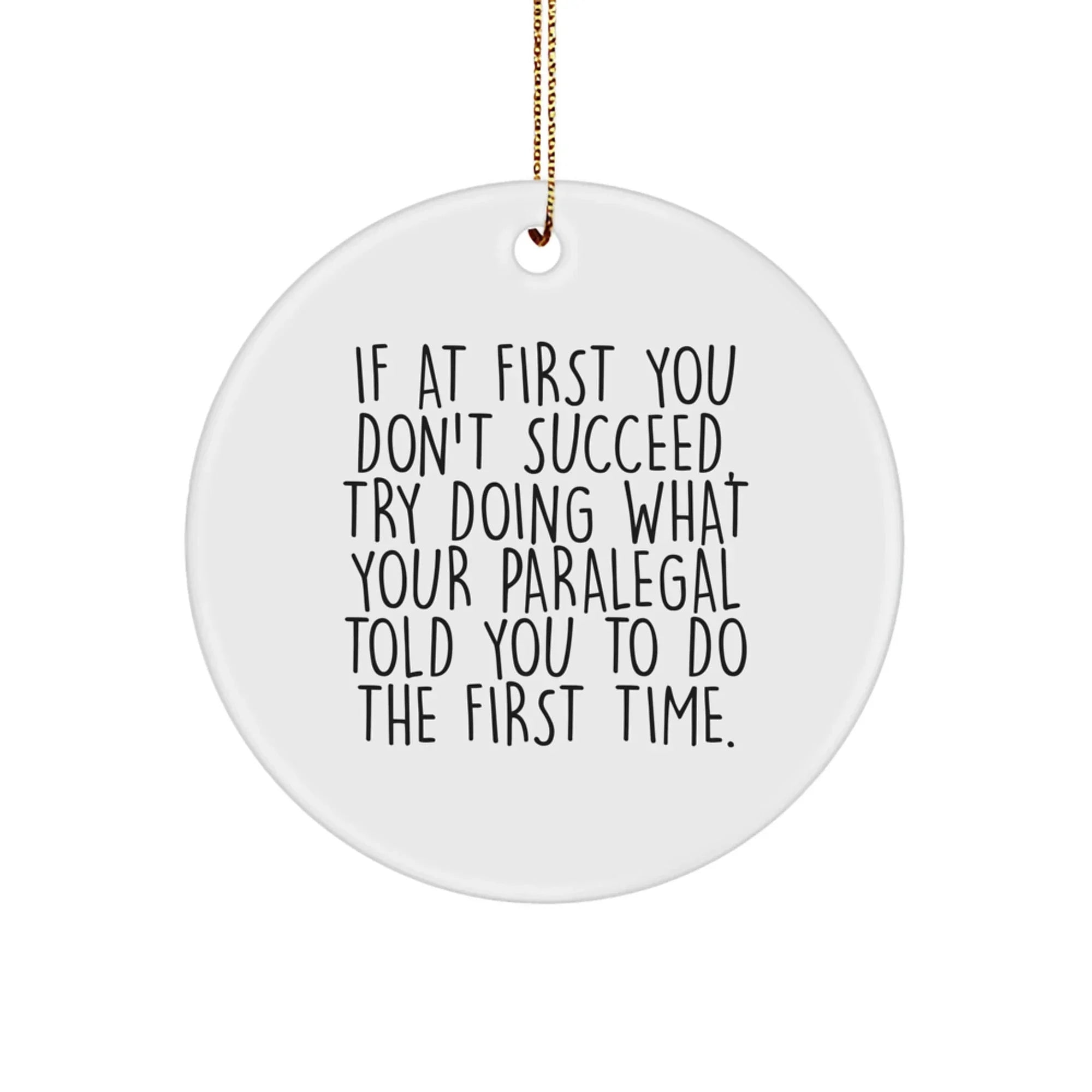 Funny Paralegal Christmas Unique Gifts from Friends, Gifts for Paralegal Colleagues, Circle Ornament MDF Wood with Sublimation Printing