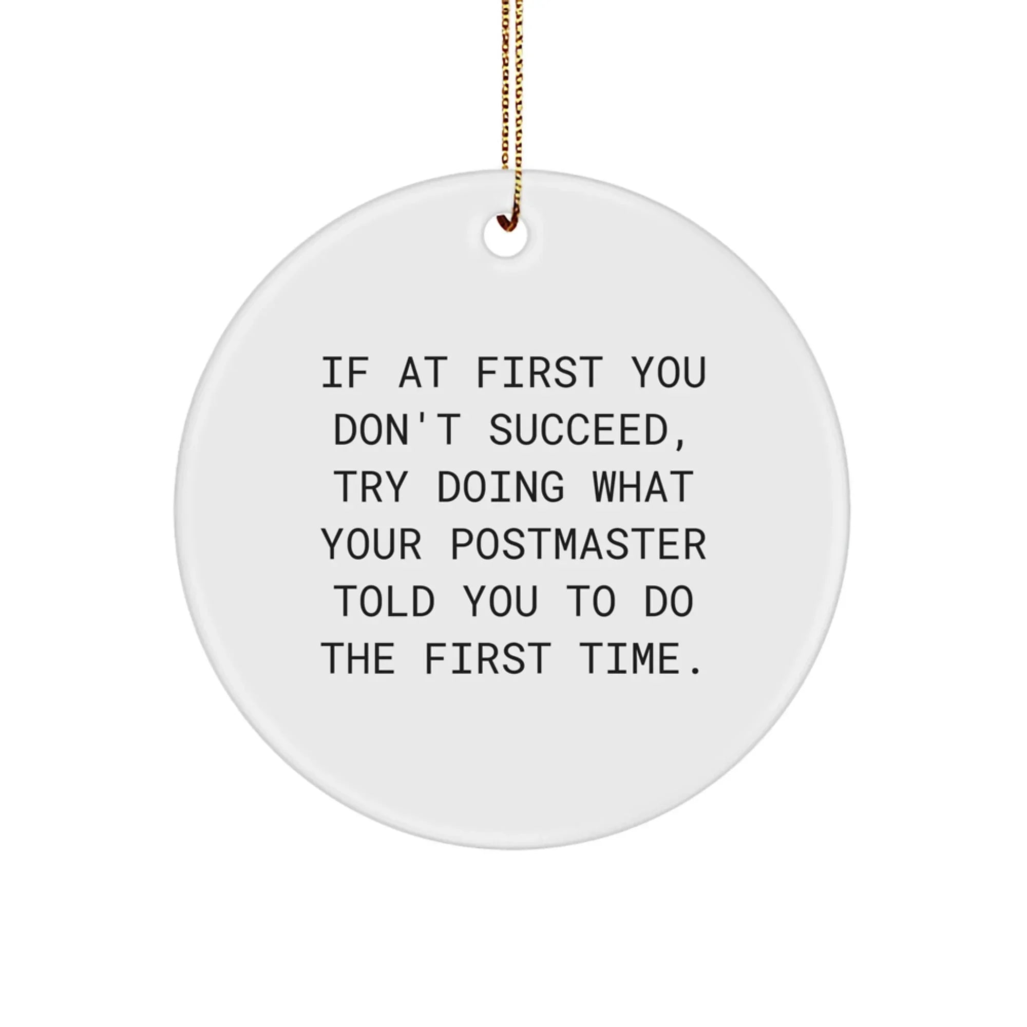 Funny Postmaster Gifts from Friends, Inspirational Christmas Unique Gifts for Postmaster, Circle Ornament with Gold Cord