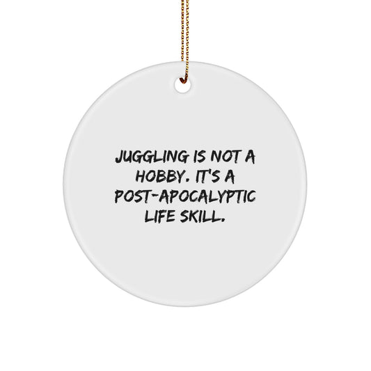 Juggling Gifts for Men, Funny Circle Ornaments Juggling Quote, Christmas Unique Gifts from Friends - Image 1