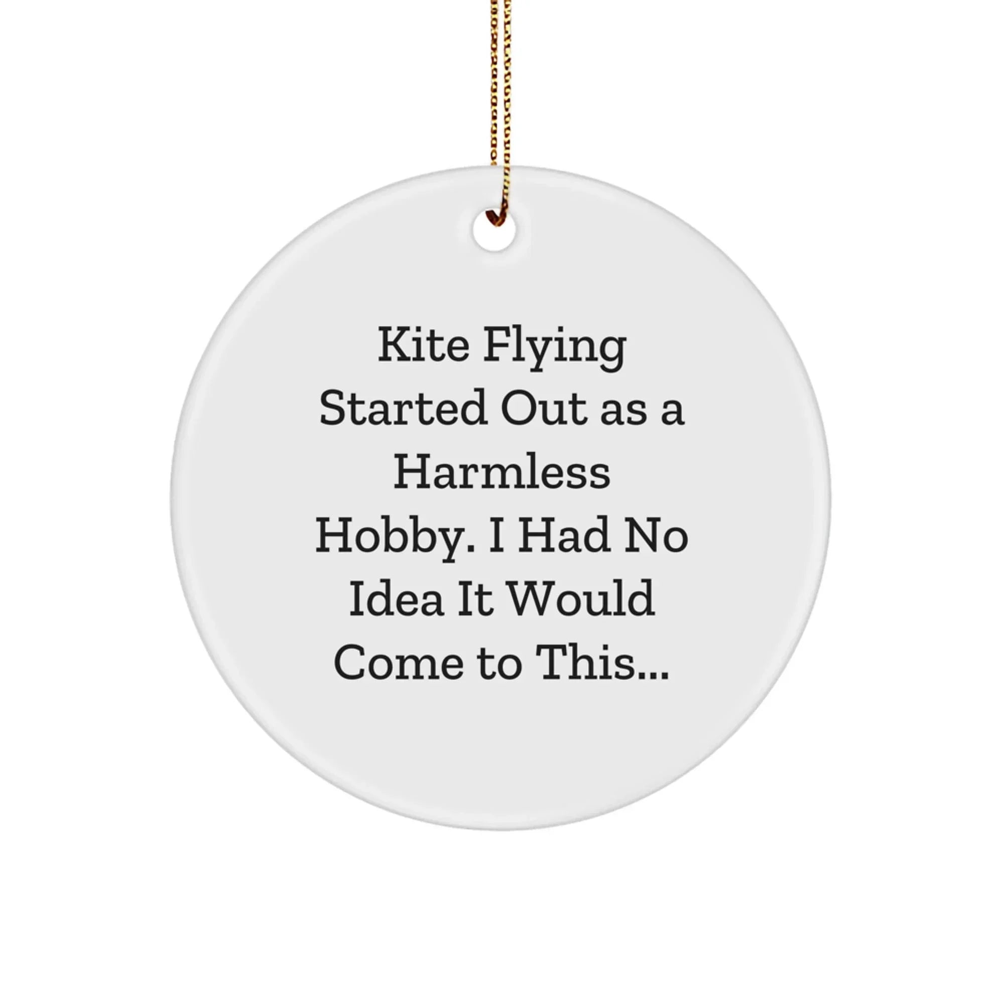 Kite Flying Enthusiasts Gifts for Men, Women, Friends - Funny Quote Circle Ornament, Christmas Unique Decorations, Kite Flying Hobby Gifts from Family