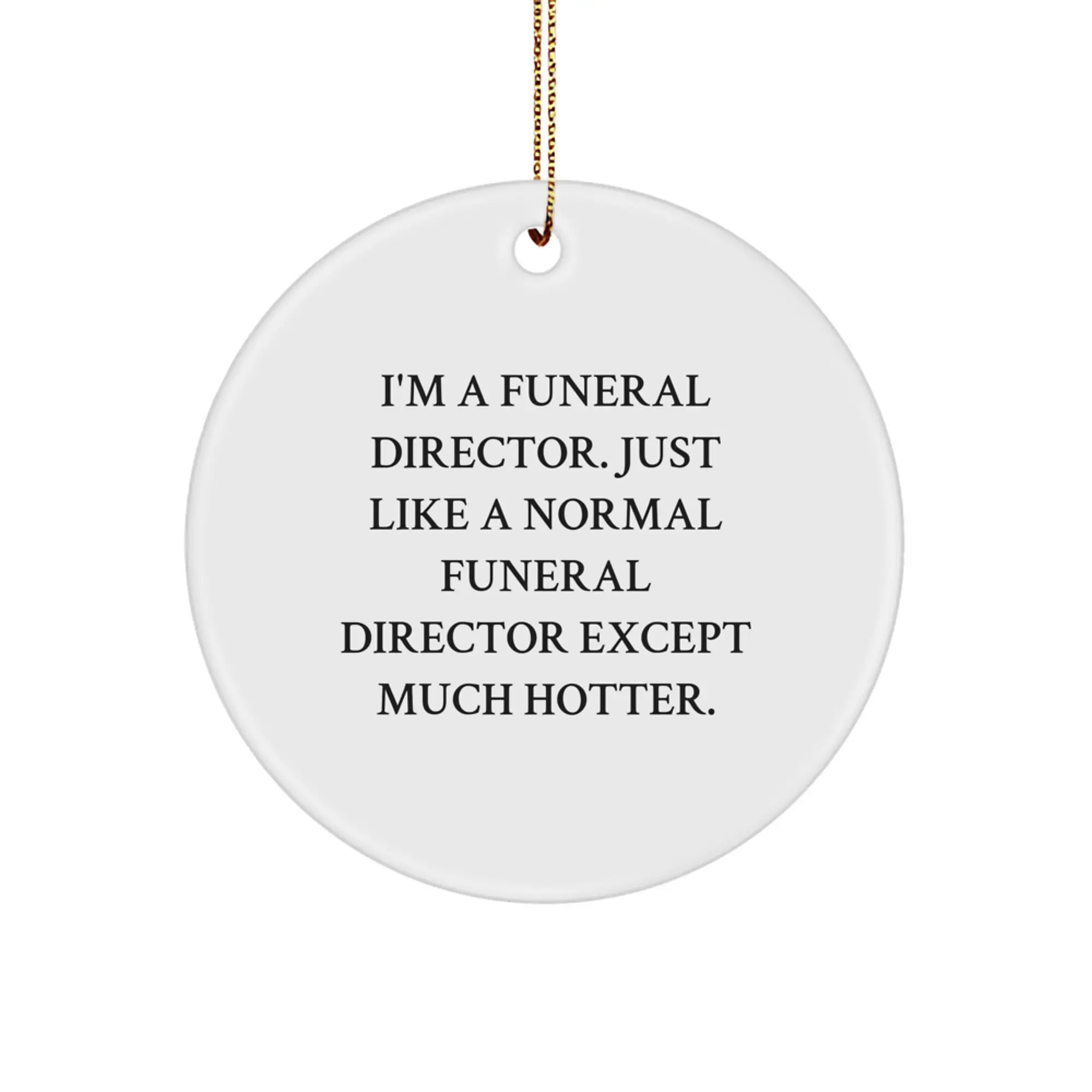 Hot Funeral Director Novelty Christmas Ornament for Friends Gift - Image 1