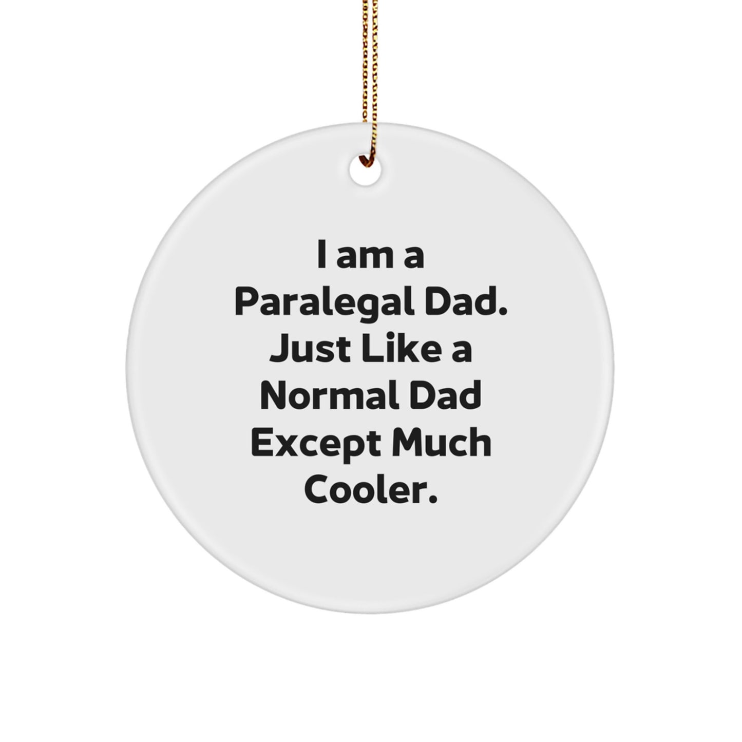 Funny Paralegal Gifts for Friends from Dad - Paralegal Circle Ornament, Humorous Christmas Unique Gifts - Image 1