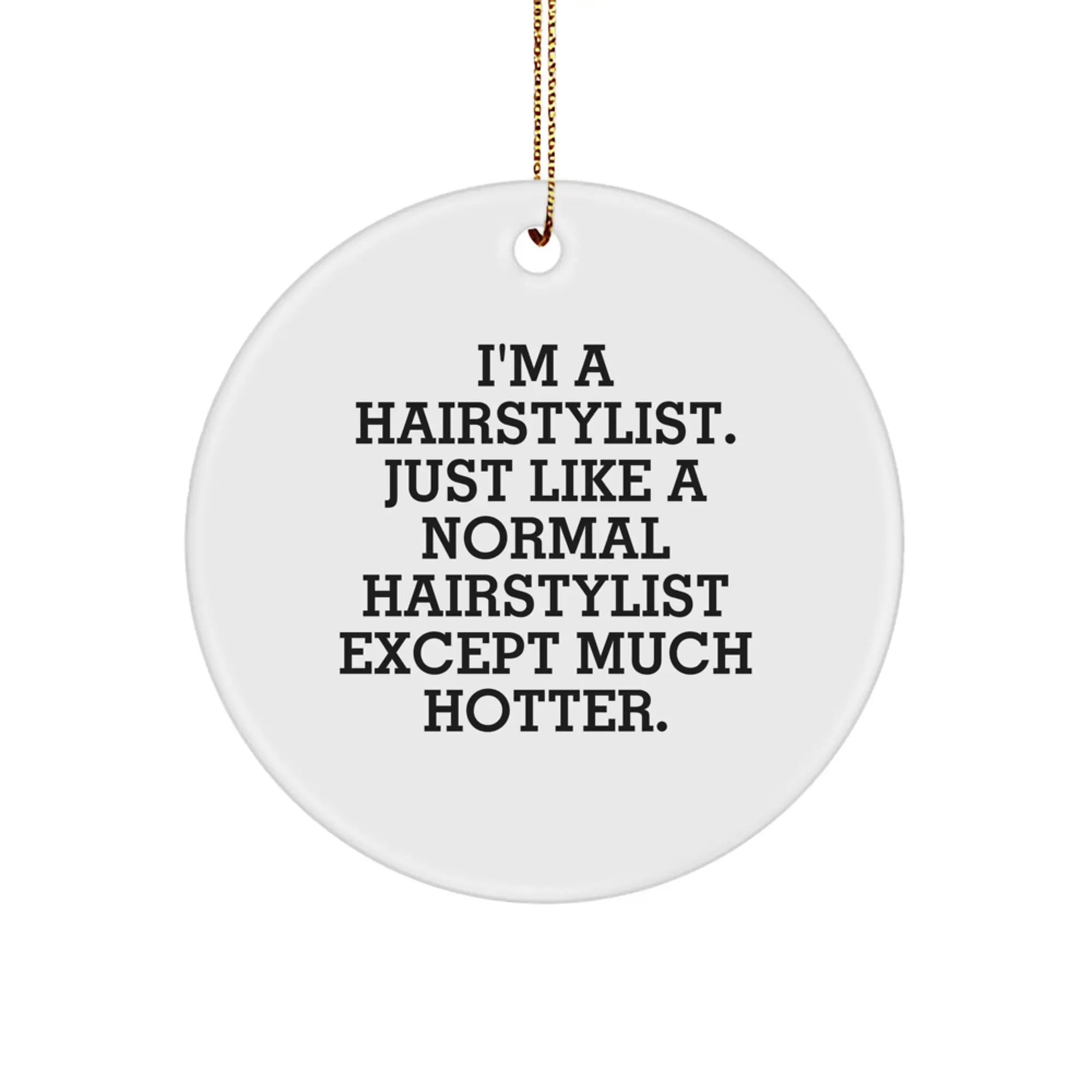 Playful Hairstylist Circle Ornament for Friends Novelty Christmas Gift - Image 1