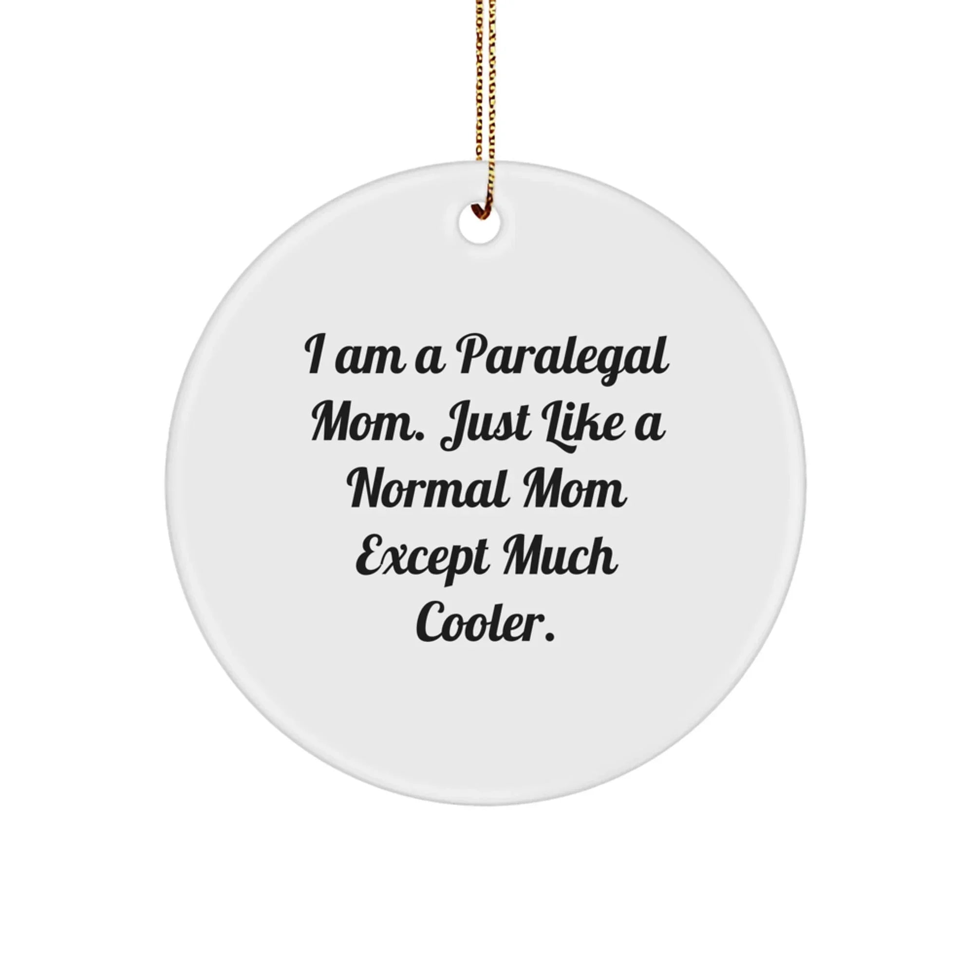 Funny Paralegal Gifts for Mom - Unique Paralegal Circle Ornament, Christmas Unique Gifts from Friends, Family, Women, Men, Coworkers