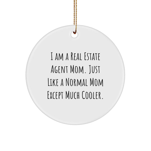 Real Estate Agent Mom Circle Ornament, Funny Quote Gifts from Women to Real Estate Agent, Unique Christmas Unique Gifts for Her - Image 1