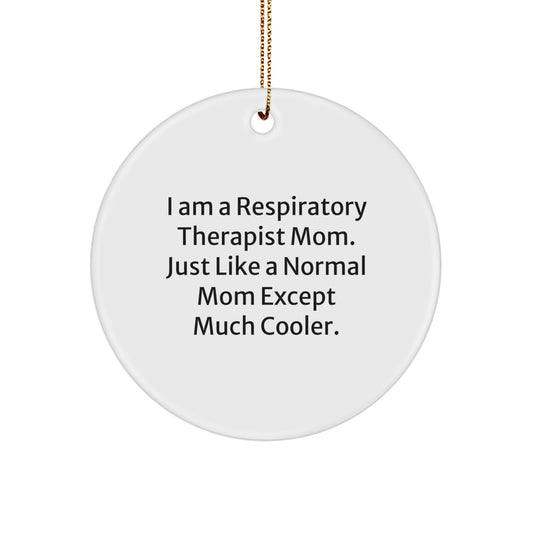 Funny Respiratory Therapist Mom Gifts, Unique Circle Ornament for Christmas Unique Gifts from Friends, Coworkers, Family to Respiratory Therapist Women, Men, Coworkers - Image 1