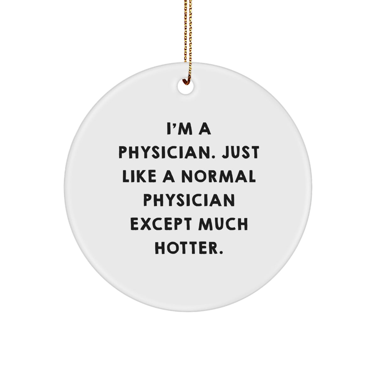 Durable MDF Physician Circle Ornament for a Best Friend Christmas Gift - Image 1