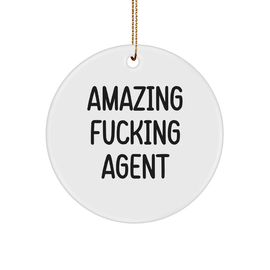 Funny Agent Circle Ornament, 'Amazing F--king Agent' Quote, Christmas Unique Gifts for Agent Lovers from Friends - Image 1