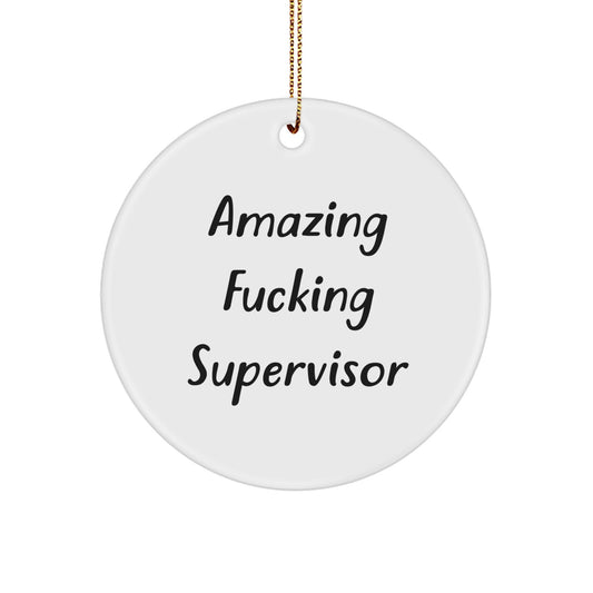 Funny Supervisor Gifts for Men, Amazing Supervisor Circle Ornament, White Christmas Unique Gifts from Friends - Image 1