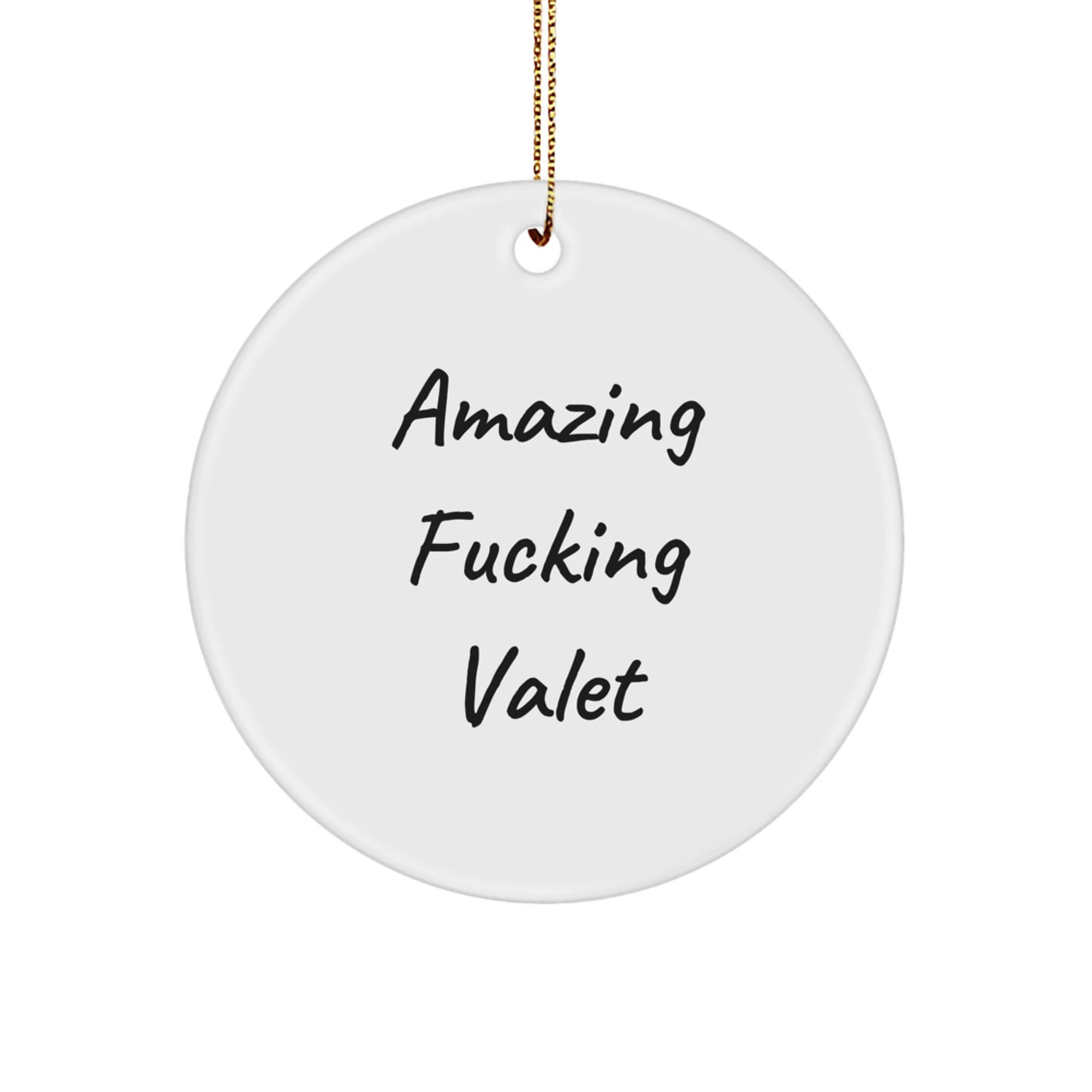 Valet Circle Ornament Funny Quote Gifts from Friends for Valet Men's Christmas Unique Ornaments - Image 1