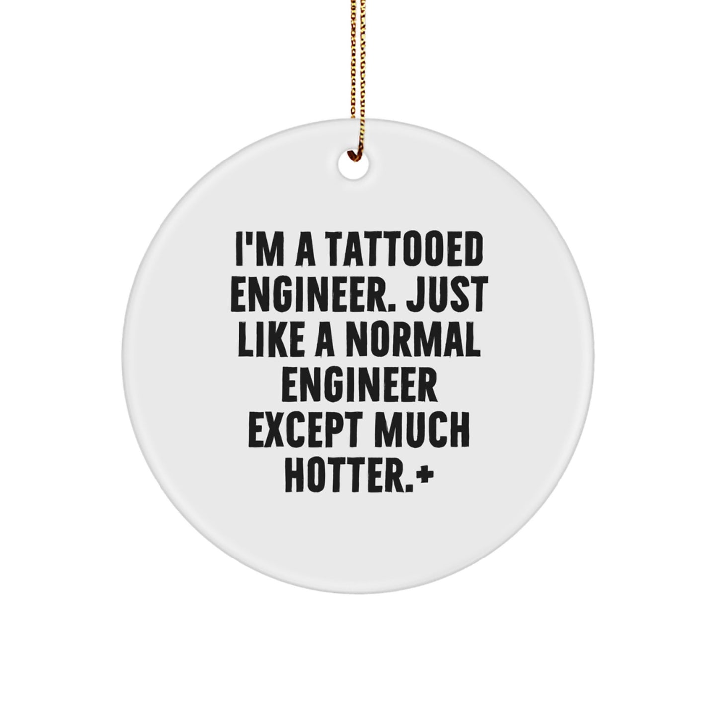 Funny Engineer Circle Ornament - Christmas Unique Gifts from Friends to Engineer - Image 1