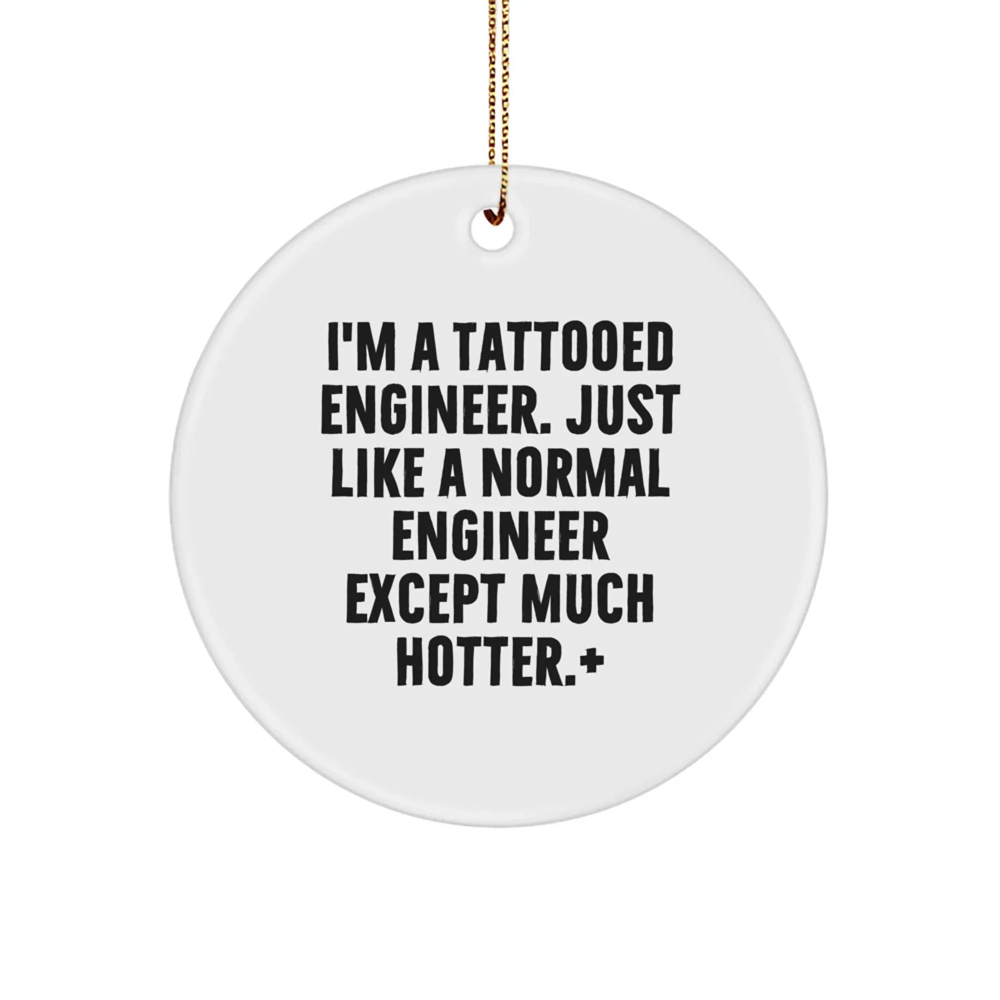 Funny Engineer Circle Ornament - Christmas Unique Gifts from Friends to Engineer