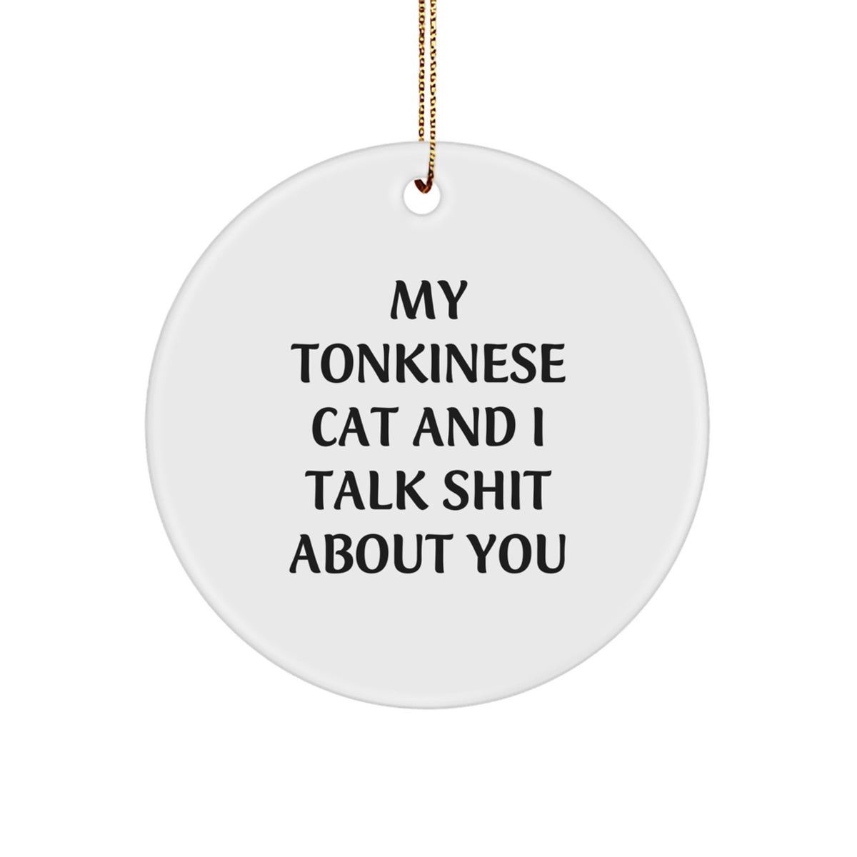 Christmas Gift Cheeky Tonkinese Cat Ornament for Her - My Tonkinese Cat - Image 1