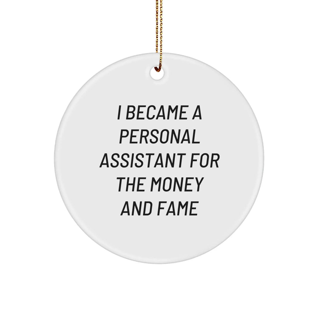 Christmas Unique Gifts for Personal Assistant, Funny Personal Assistant Circle Ornament, Gifts from Friends for Family Personal Assistant