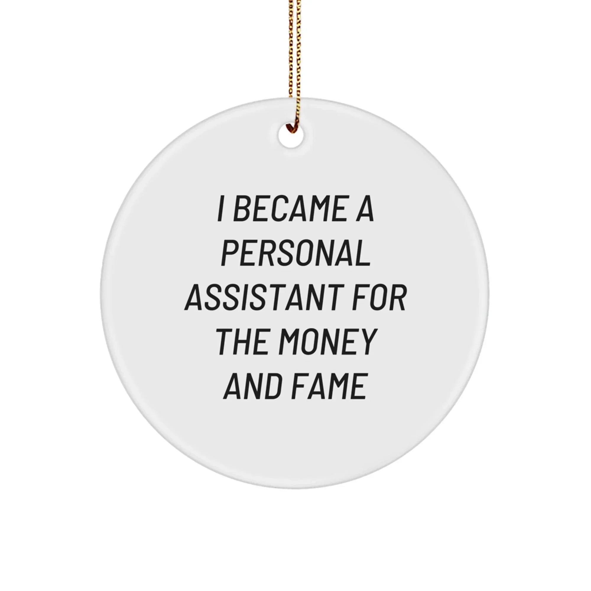 Christmas Unique Gifts for Personal Assistant, Funny Personal Assistant Circle Ornament, Gifts from Friends for Family Personal Assistant