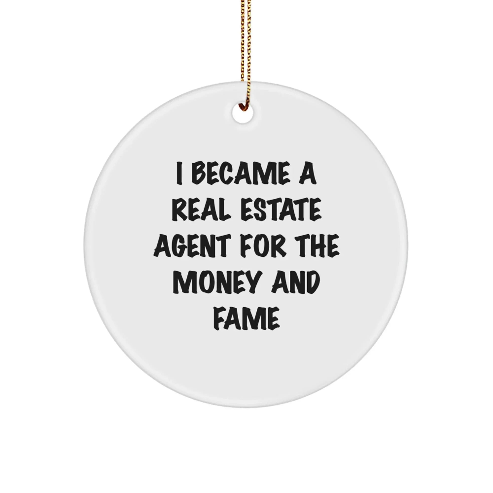 Real Estate Agent Gifts, Funny Quote Circle Ornament for Christmas, Gifts from Friends for Real Estate Agent, Unique and Encouraging