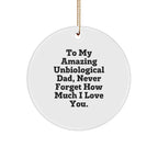 Unique Gifts for Unbiological Dad, Funny Circle Ornament, Christmas Unique Gifts from Family