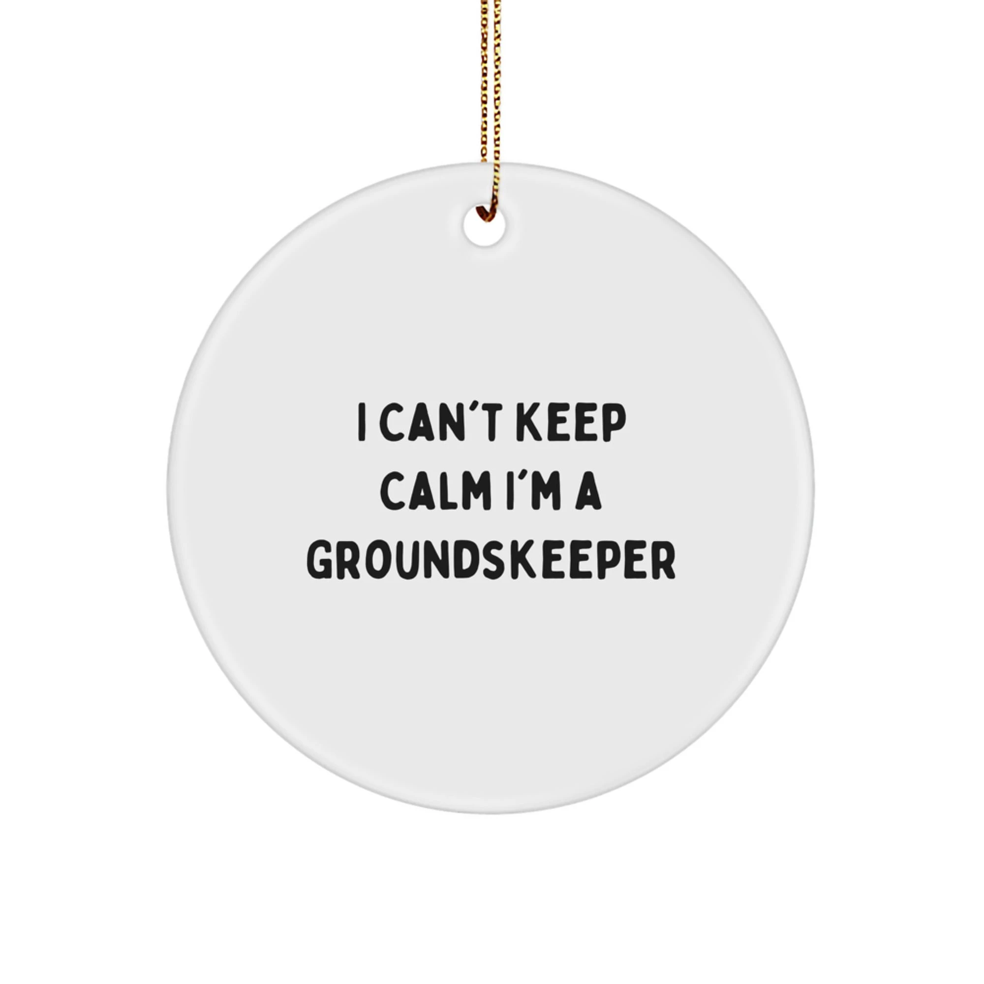 Funny groundskeeper Gifts from Friends and Family - I Can't Keep Calm I'm A groundskeeper Christmas Ornament