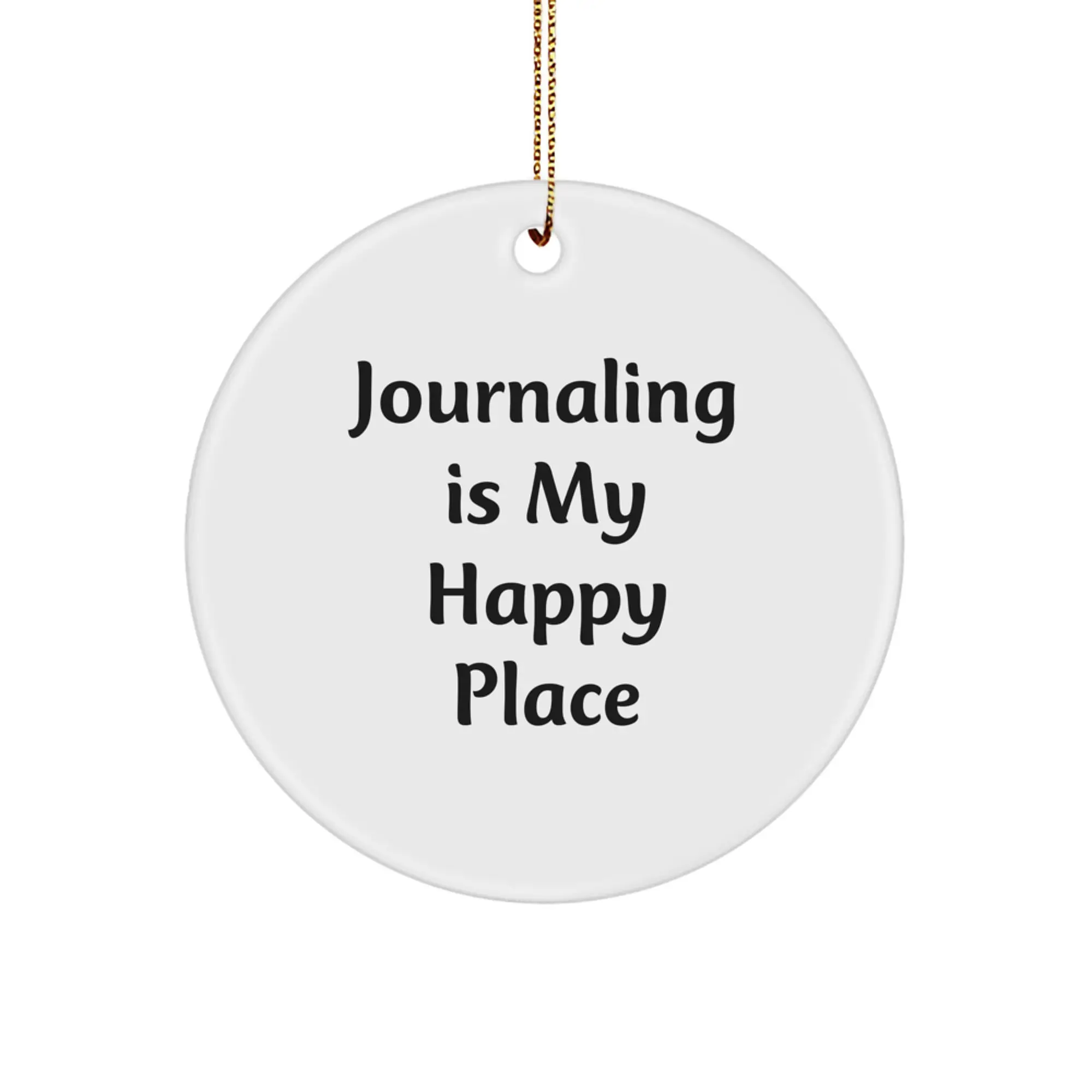 Journaling Gifts for Women from Friends, Gifts for Journaling Enthusiasts, 'Journaling Is My Happy Place' Circle Ornament - Image 1
