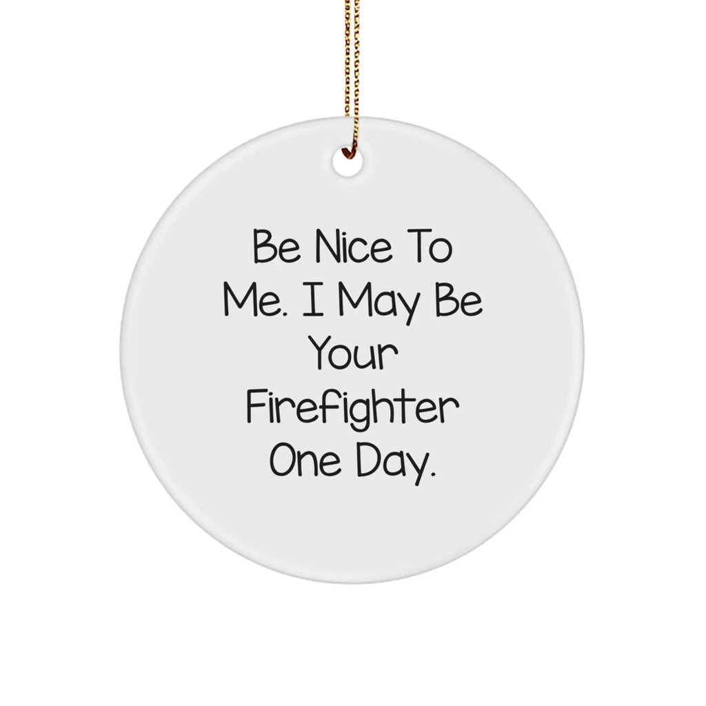 Funny Firefighter Circle Ornament Gifts from Men to Firefighter Friends for Christmas Unique