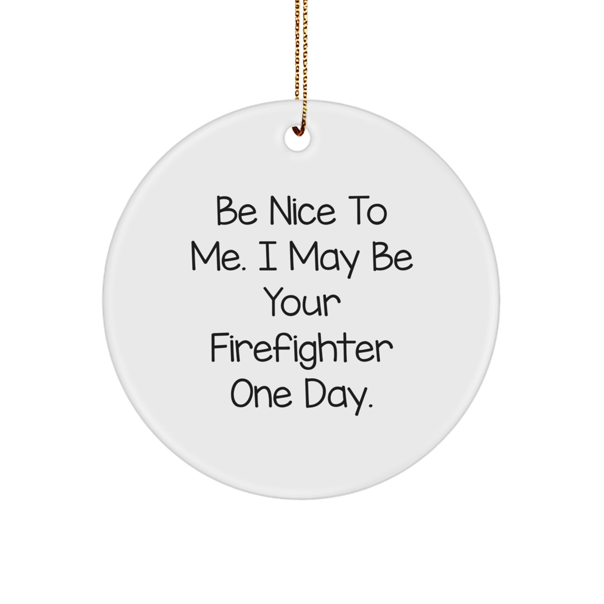 Funny Firefighter Circle Ornament Gifts from Men to Firefighter Friends for Christmas Unique - Image 1