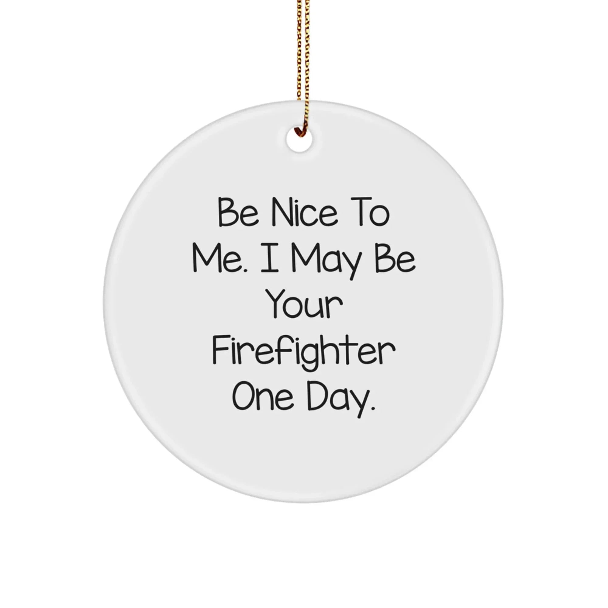 Funny Firefighter Circle Ornament Gifts from Men to Firefighter Friends for Christmas Unique
