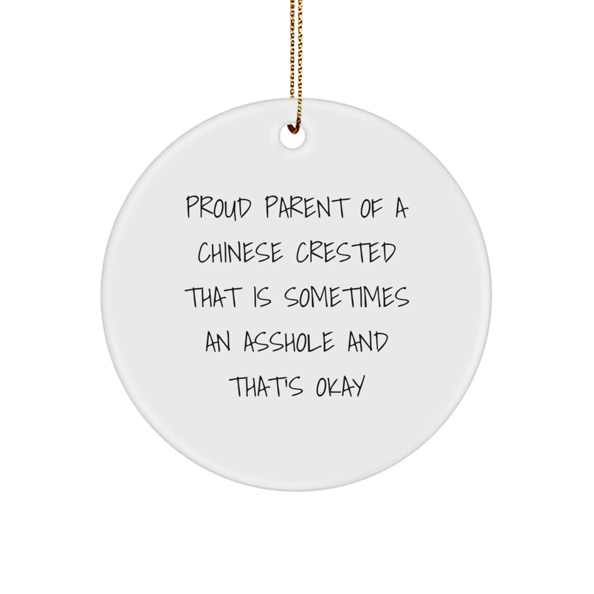 Funny Chinese Crested Dog Circle Ornament Gifts from Men to Proud Parents, Gifts for Chinese Crested Dog Owners at Christmas - Image 1