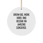 Dream Big Concierge Christmas Circle Ornament, Inspirational Quote, Durable MDF, Sublimation Printed, Easy Hanging