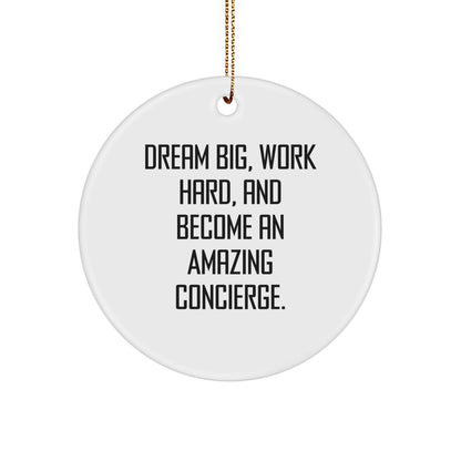 Dream Big Concierge Gifts from Friends and Family, Christmas Circle Ornament, Inspirational Quote, White, Circle Shaped, Durable MDF, Sublimation Printed, Easy Hanging - Image 1