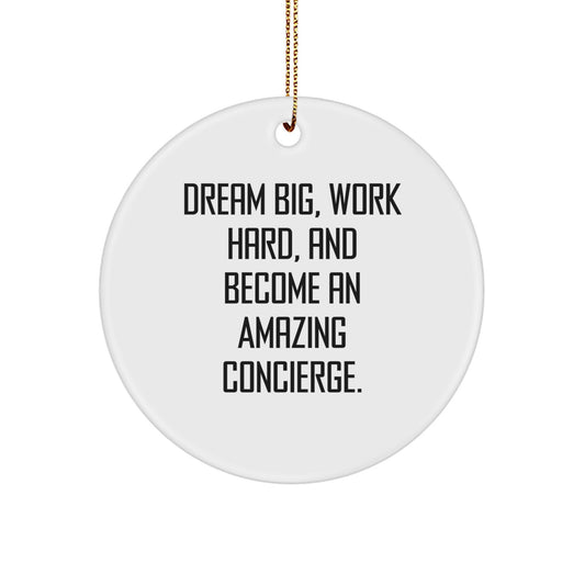 Dream Big Concierge Gifts from Friends and Family, Christmas Circle Ornament, Inspirational Quote, White, Circle Shaped, Durable MDF, Sublimation Printed, Easy Hanging - Image 1