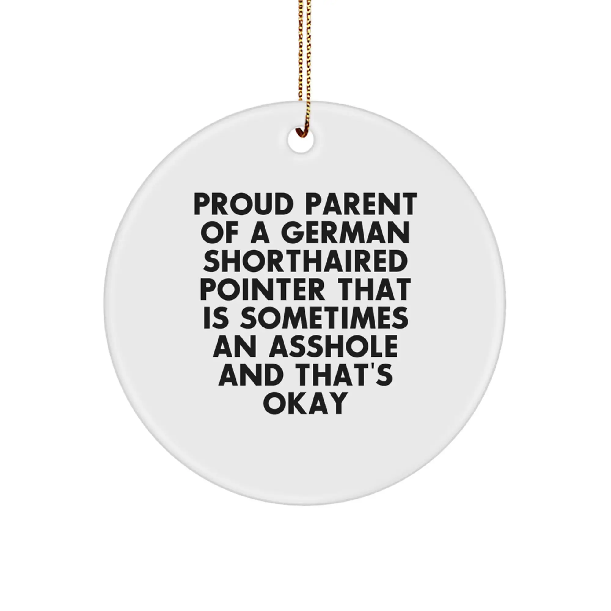 Funny German Shorthaired Pointer Dog Gifts from Mom for Men, Women, or Friends - Proud Parent Quote Circle Ornament, Christmas Unique Treasures - Image 1