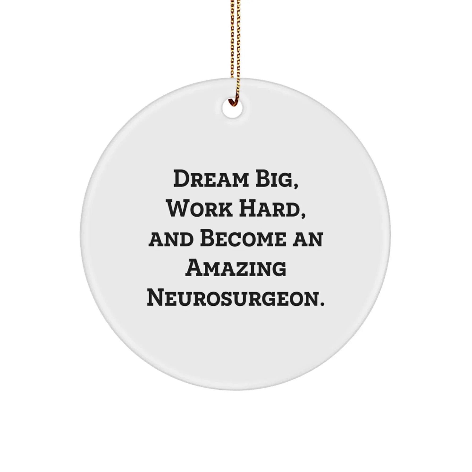 Funny Inspirational Gift for Neurosurgeon Men, Gifts from Family to Neurosurgeon, Christmas Unique Gifts for Neurosurgeon