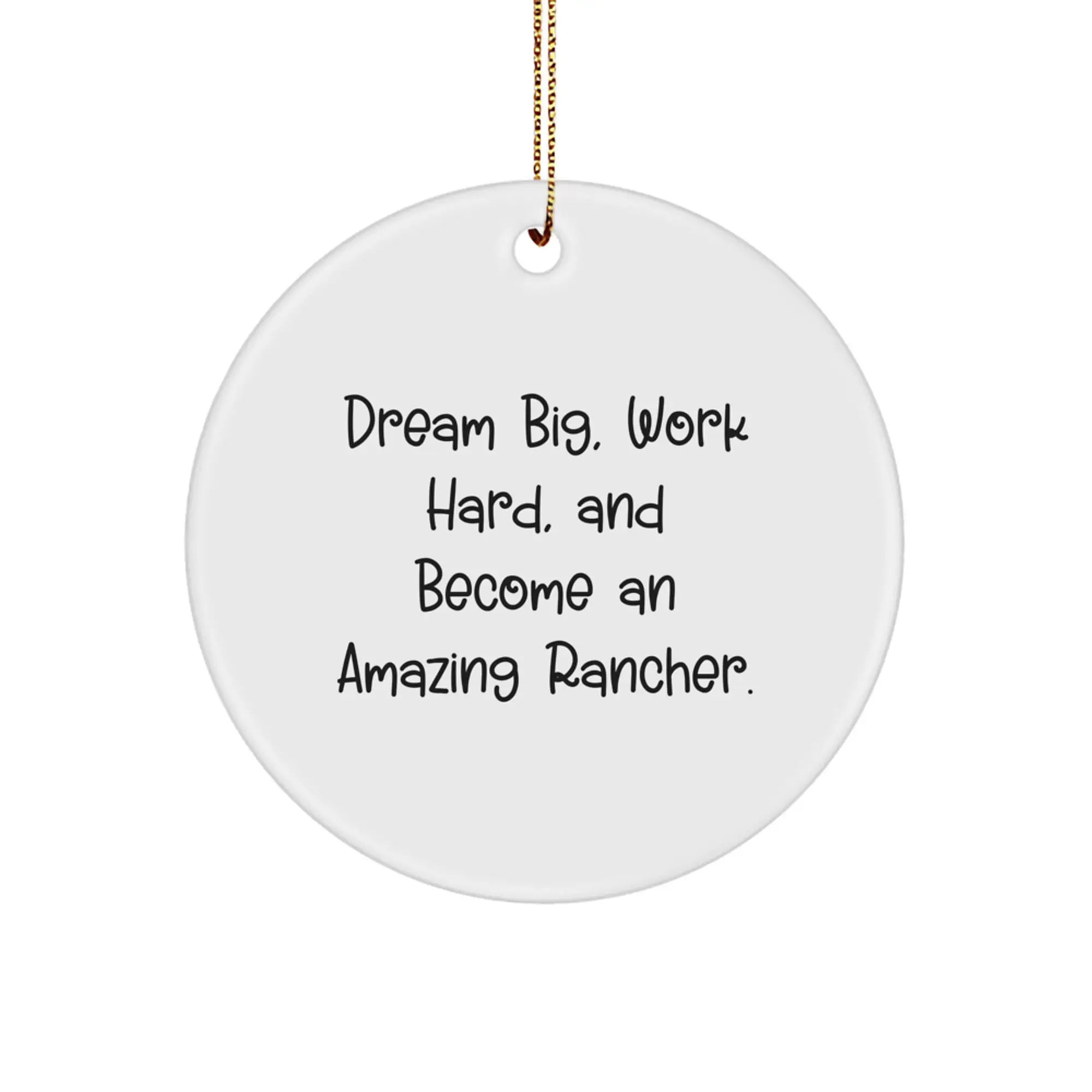 Rancher Gifts from Friends - 'Dream Big, Work Hard' Inspirational Circle Ornament, White, Christmas Unique Presents - Image 1