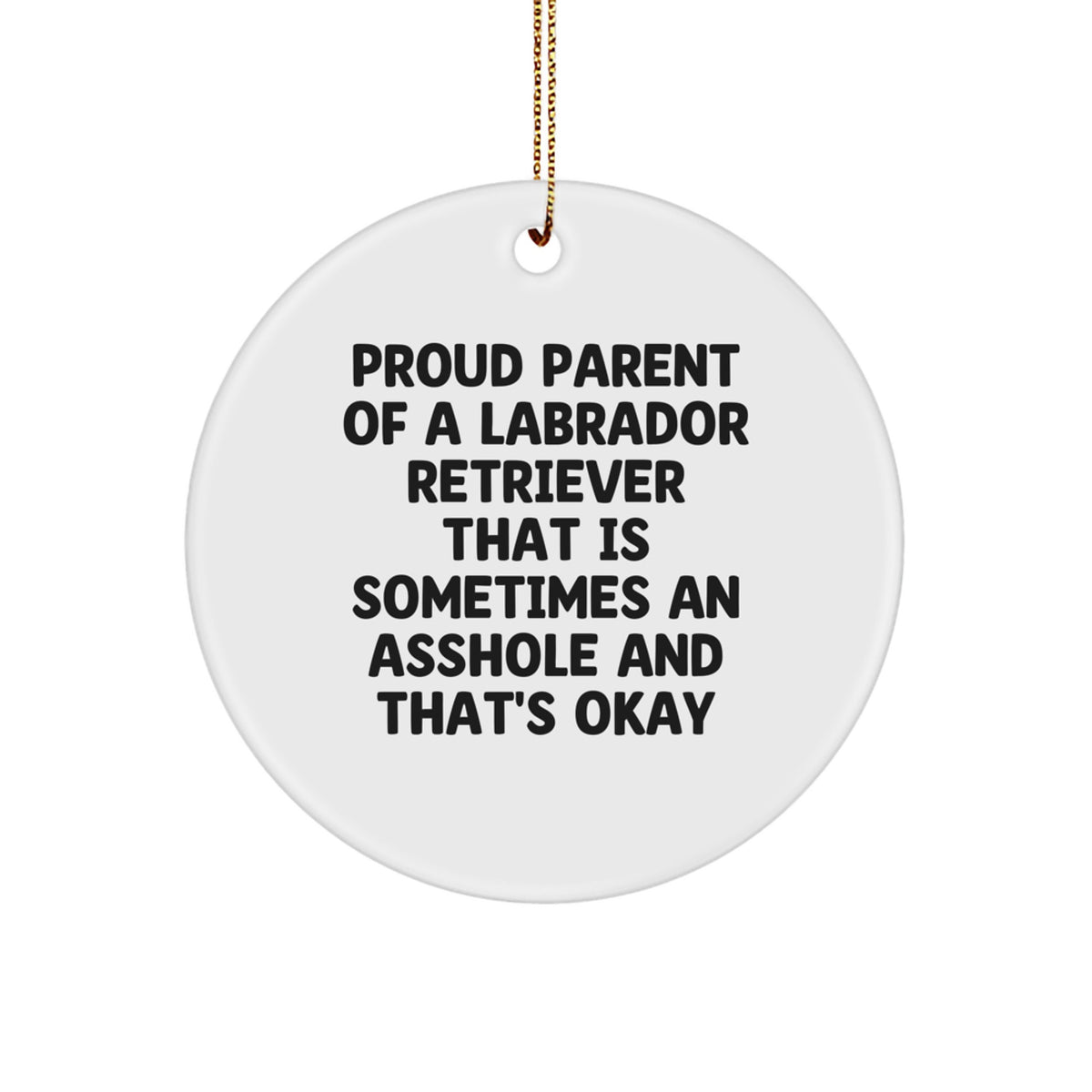 Labrador Retriever Christmas Ornament Gift - Proud Parent Of A Labrador - Image 1