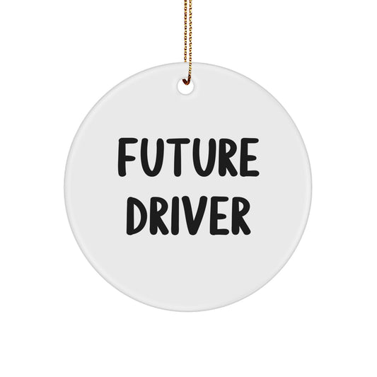 Future Driver Funny Circle Ornament Gifts from Family for Men Christmas Unique - Image 1