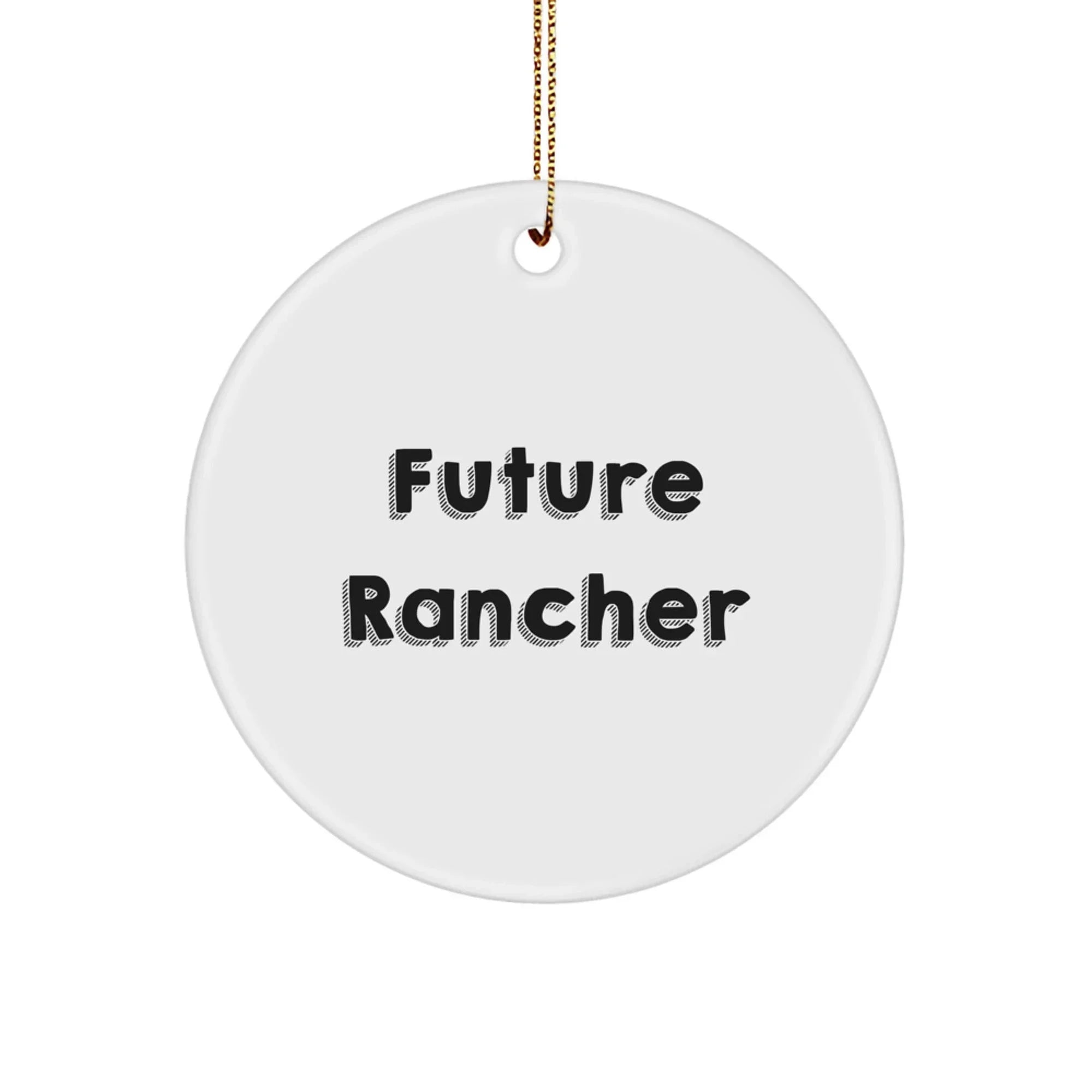 Funny Future Rancher Christmas Circle Ornament Gifts from Family, Perfect for Men, Women, Friends, Coworkers, and Home Decor