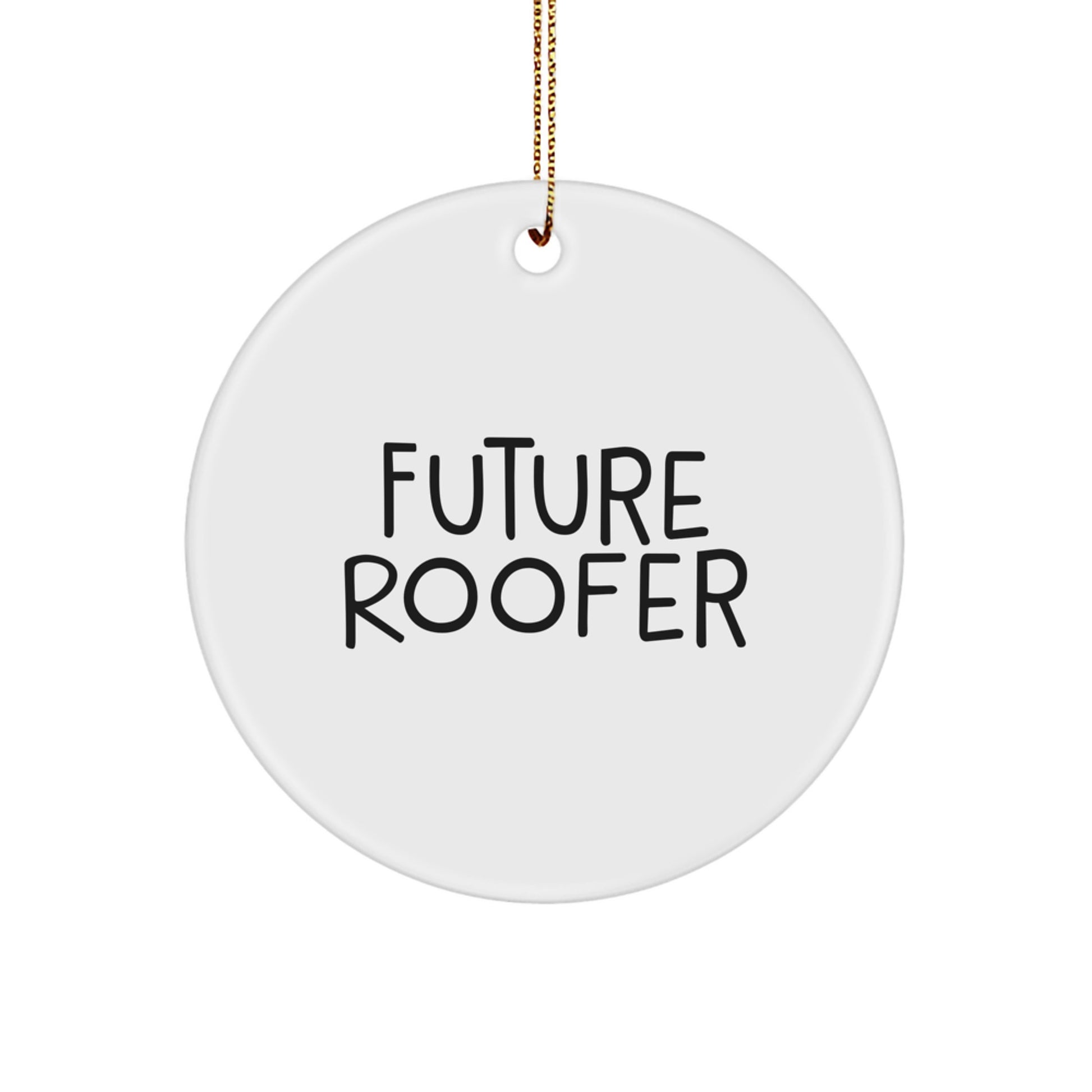 Funny Future Roofer Gifts for Men, Cute Circle Ornament for Roofer on Christmas, Inspirational Gift from Friends, Coworkers, or Family - Image 1